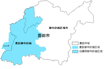 画像：豊田市域、豊田都市計画区域、旧藤岡都市計画地域都市計画の区域図